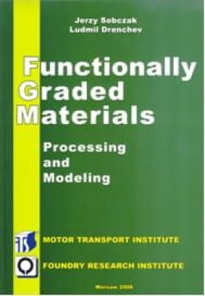 Functionally Graded Material, prcessing and Modeling.