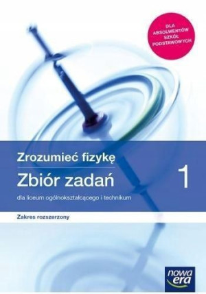 Fizyka LO 1 Zrozumieć fizykę Zbiór rozszerzony jkl