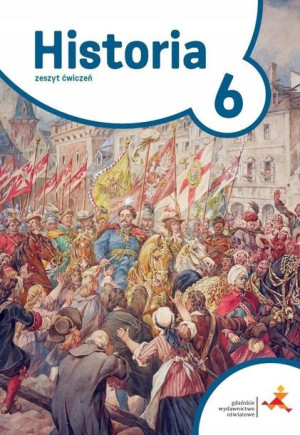 Historia 6 Podróże w czasie Ćwiczenia GWO jkl