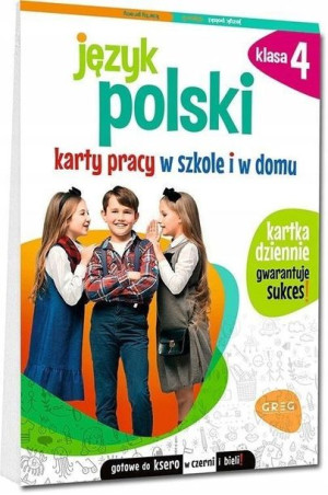 Język polski 4 GREG Karty pracy w szkole i w domu