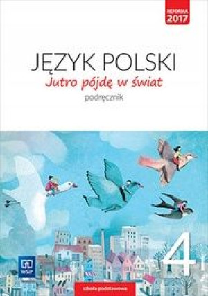 Jutro pójdę w świat 4 Podręcznik jkl