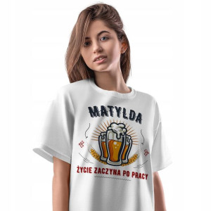 T-Shirt Damski Dla Matyldy Koszulka na Prezent