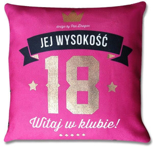 Poduszka Royal - Jej Wysokość 18 - Witaj W Klubie!