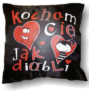 Poduszka Obustronna Duża - Kocham Cię Jak Diabli..