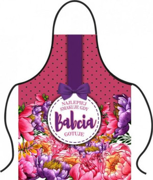 Fartuch Kuchenny - Najlepiej Smakuje Gdy Babcia Gotuje