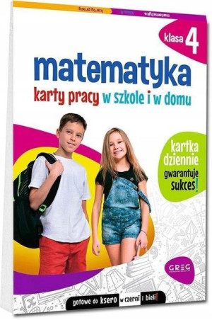 Matematyka 4 GREG Karty pracy w szkole i w domu
