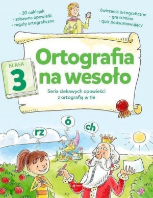 Ortografia na wesoło Klasa 3 DRAGON bcd