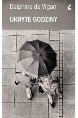 Ukryte godziny SONIA De Vigan Delphine