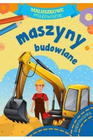 Maluszkowe malowanie Maszyny budowlane SKRZAT bcd