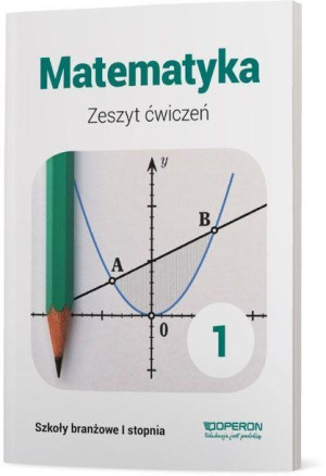 Matematyka BRANŻ 1 Zeszyt ćwiczeń OPERON jkl