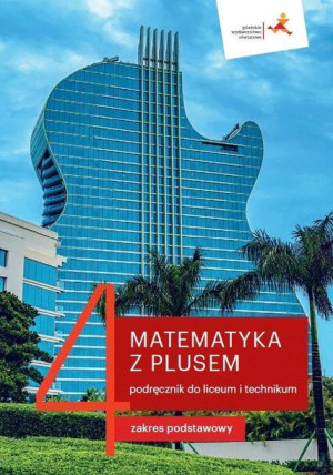 Matematyka z plusem 4 LO GWO Podręcznik podstawowy