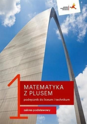 Matematyka z plusem 1 LO Podręcznik podstawowy jkl