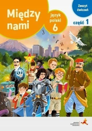 Między nami 6/1 GWO Ćwiczenie A jkl