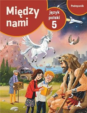 Między nami 5 Język polski GWO Podręcznik