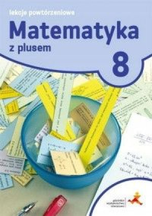 Matematyka z plusem 8 Lekcje powtórzeniowe jkl