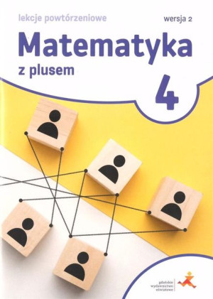Matematyka z plusem 4 GWO Lekcje powtórzeniowe 2