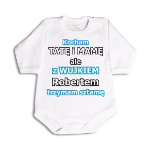Bodziak z wujkiem TWOJE IMIĘ trzymam sztamę - 62 dł