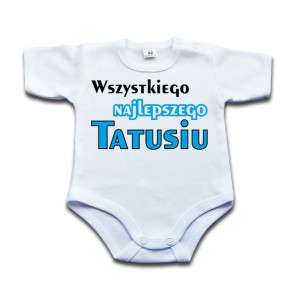 Wszystkiego najlepszego Tatusiu BODZIAK 74 kr
