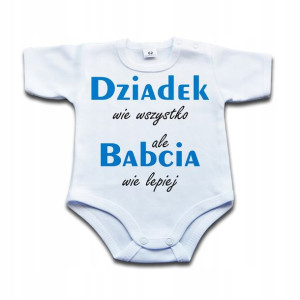Dziadek wie wszystko ale.. BODY niemowlęce - 92 kr