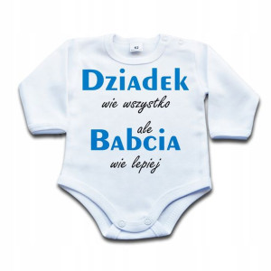 Dziadek wie wszystko ale.. BODY niemowlęce - 56 dł