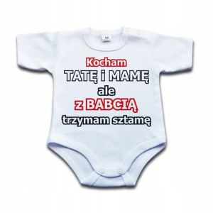 Z babcią trzyma sztamę - body niemowlęce - 74 kr