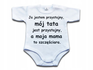 Ja jestem przystojny, mój tata jest... - 86 kr