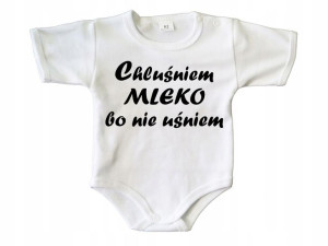 Chluśniem mleko bo nie uśniem - body - 56