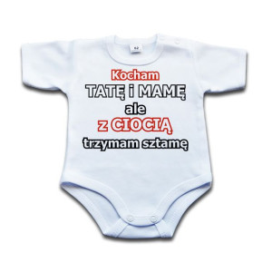 Z ciocią trzyma sztamę - body niemowlęce - 98 kr