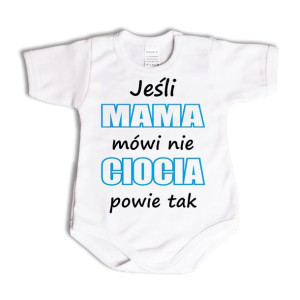 Jeśli mama mówi nie, ciocia powie tak - body - 56 kr