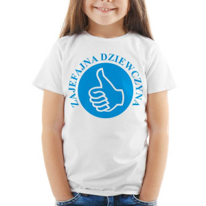 Zajefajna dziewczyna KOSZULKA dziecięca - 3-4