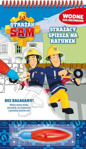 Kolorowanka wodna Strażak Sam strażacy spieszą