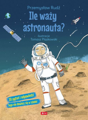 Książka Ile Waży Astronauta?