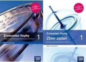 ZESTAW Fizyka 1 LO Zrozumieć Podręcznik +Zbiór zad