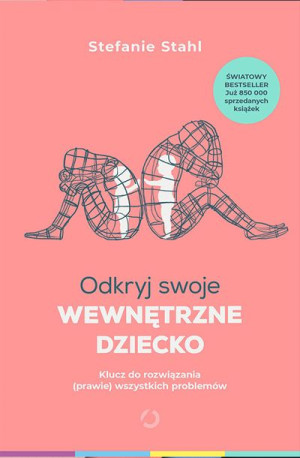 Stahl - Odkryj swoje wewnętrzne dziecko