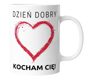 Kubek z nadrukiem DZIEŃ DOBRY KOCHAM CIĘ serce