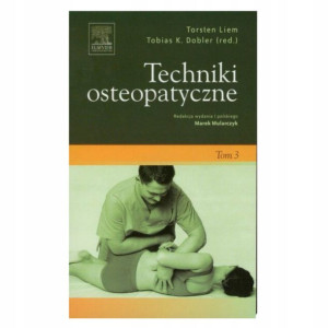 Techniki osteopatyczne Tom 3 Dobler Liem 2011