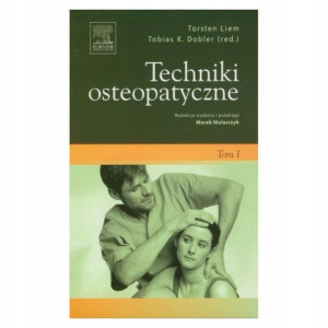 Techniki osteopatyczne Tom 1 Dobler Liem 2011