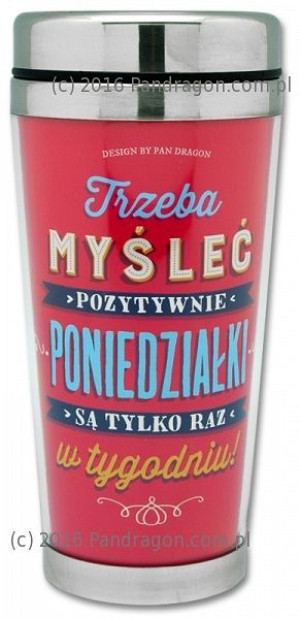 Kubek Termiczny - Myśleć Pozytywnie