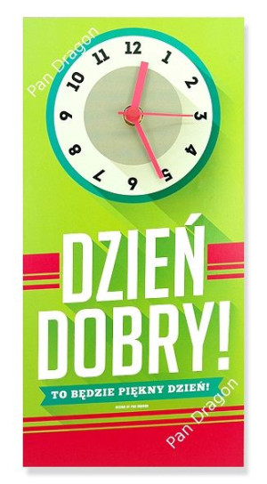Zegar Ścienny - Dzień Dobry! To Będzie Piękny Dzień Dzień!