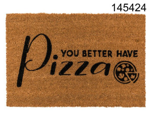 Wycieraczka You Better Have Pizza