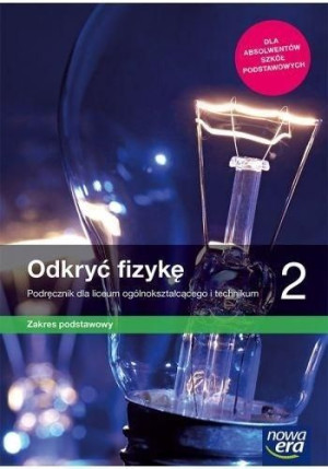 Odkryć fizykę 2 Podręcznik pods. NOWA ERA 2020 jkl