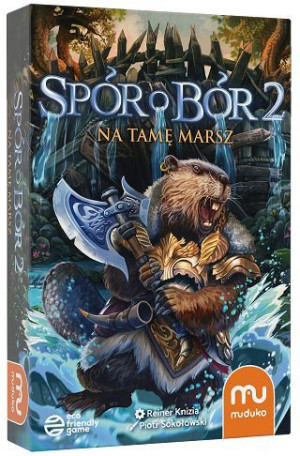 Spór o Bór 2 Na tamę marsz!