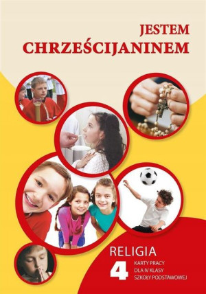 Religia 4 Jestem chrześcijaninem Karty pracy jkl