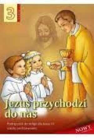 Religia 3 WDS Podręcznik Jezus przychodzi do nas