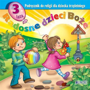 Religia 3-latki Radosne dzieci Boże JEDNOŚĆ Podręc