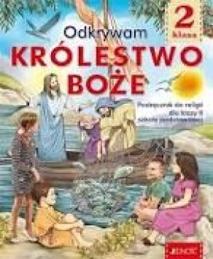 Religia 2 Odkrywam Królestwo B JEDNOŚĆ Podręcznik