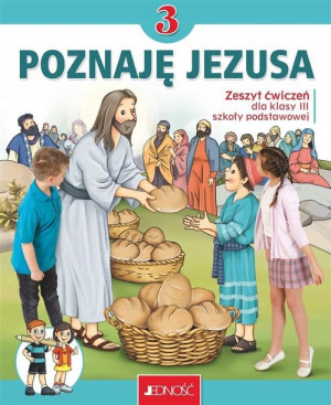 Religia 3 Poznaję Jezusa JEDNOŚC Ćwiczenie