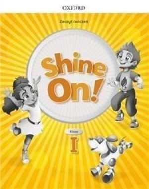 Shine On! 1 OXFORD Zeszyt ćwiczeń jkl