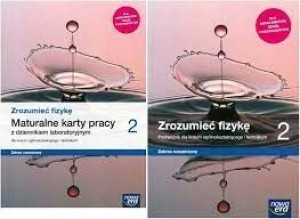 ZESTAW Zrozumieć fizykę 2 LO ROZSZ Podręcznik+kart