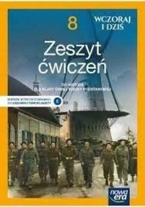 Wczoraj i dziś 8 Historia Zeszyt ćwiczeń 2021